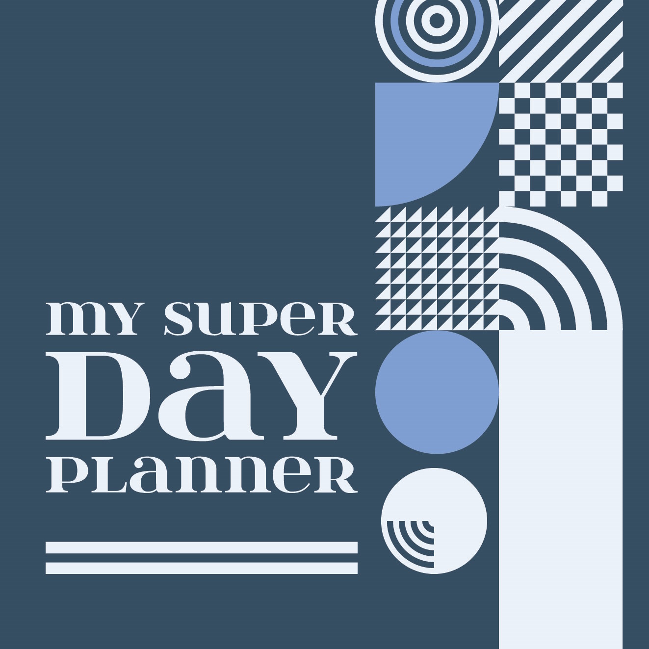 MY SUPER DAILY PLANNER